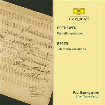 Beethoven: Diabelli Variations ／ Reger: Telemann Variations/Paul Baumgartner／Erik Then-Bergh