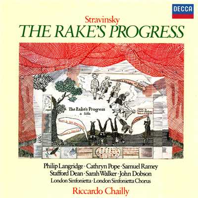 Stravinsky: The Rake's Progress ／ Act 2 ／ Scene 3 - ”As I was saying, both brothers..”/サラ・ウォーカー／フィリップ・ラングリッジ／ロンドン・シンフォニエッタ／リッカルド・シャイー