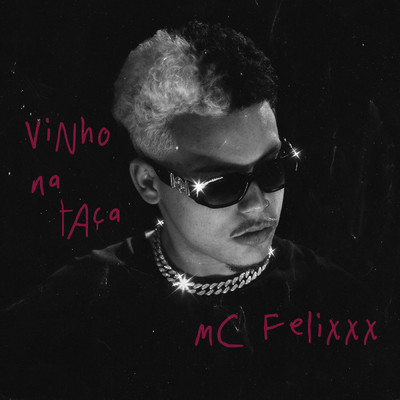 シングル/Vinho Na Taca (featuring Coelho, Fepache)/2050／Felixxx