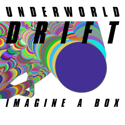 シングル/Imagine A Box/アンダーワールド