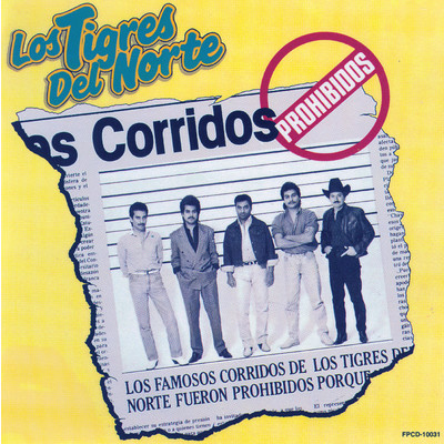 Corridos Prohibidos/ロス・ティグレス・デル・ノルテ