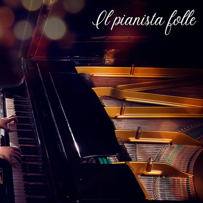 Il Pianista Folle/Andrea Simiele