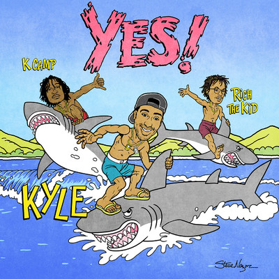 シングル/YES！ (feat. Rich The Kid & K CAMP)/KYLE