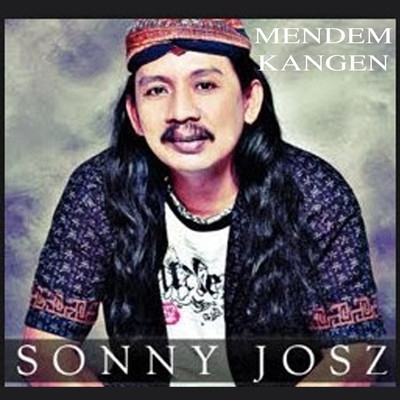 Mendem Kangen/Sonny Josz