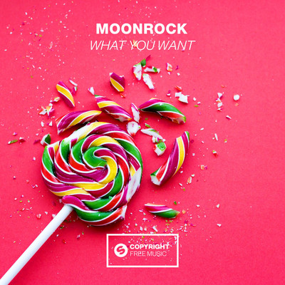 What You Want/Moonrock
