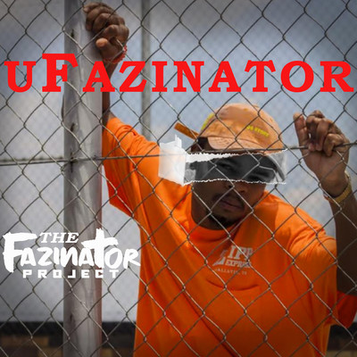 アルバム/The Fazinator Project/uFazinator