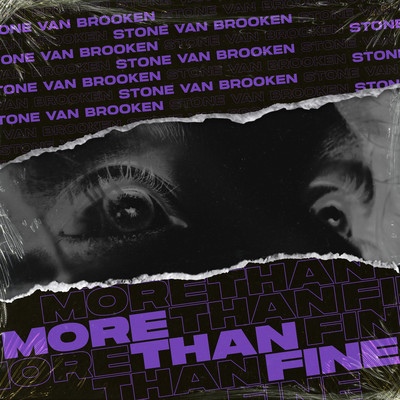 More Than Fine/Stone Van Brooken