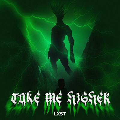Take Me Higher/LXST