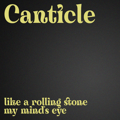 My Mind's Eye/Canticle
