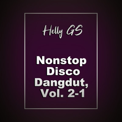 アルバム/Nonstop Disco Dangdut, Vol. 2-1/Helly GS