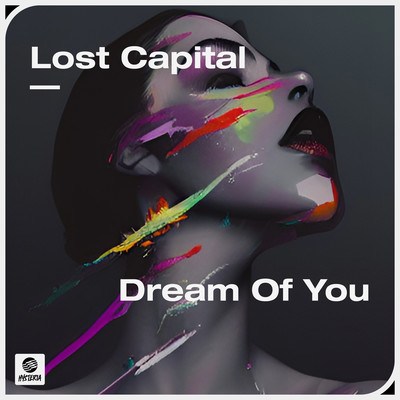 Dream Of You (Extended Mix)/Lost Capital