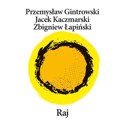 アルバム/Raj/Jacek Kaczmarski／Przemyslaw Gintrowski／Zbigniew Lapinski