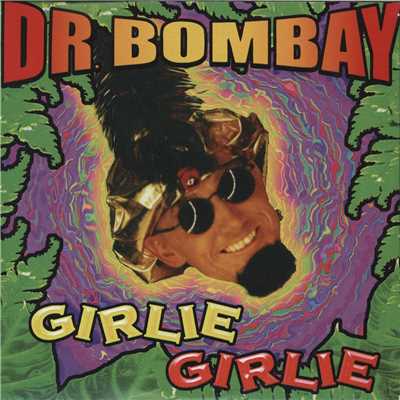 シングル/Girlie Girlie (Extended)/Dr Bombay