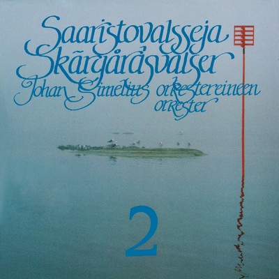 アルバム/Saaristovalsseja 2/Johan Simelius