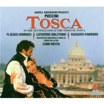 シングル/Tosca, Act II: ”Ed or fra noi parliam da buoni amici” (Scarpia, Tosca, Sciarrone, Cavaradossi)/Zubin Mehta