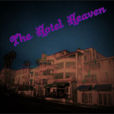 impatience before escape/The Hotel Heaven