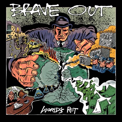 WORLD'S ROT/BRAVE OUT