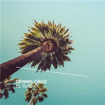 El Sueno (Radio Edit)/Dennis Cruz