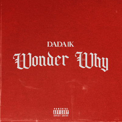 シングル/Wonder Why (Explicit)/DaDa1k
