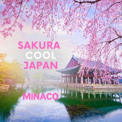 シングル/sakura 桜 cool japan/Minaco