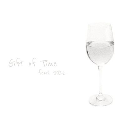 Gift of Time (feat. SOIL)/LIKALIFE