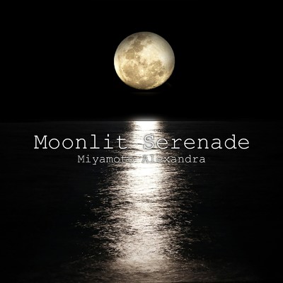 Moonlit Serenade/Miyamoto Alexandra