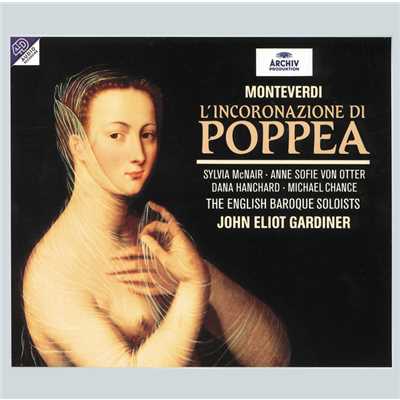 Monteverdi: 歌劇《ポッペアの戴冠》 ／ 第2幕 - いよいよ私はここへ、姿を変えて/マイケル・チャンス／イングリッシュ・バロック・ソロイスツ／ジョン・エリオット・ガーディナー