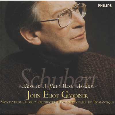 Schubert: Mass No. 5 in A flat, D.678 - Et incarnatus est (alternative version)/モンテヴェルディ合唱団／オルケストル・レヴォリュショネル・エ・ロマンティク／ジョン・エリオット・ガーディナー