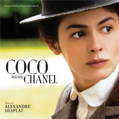 アルバム/Coco Before Chanel (Original Motion Picture Soundtrack)/アレクサンドル・デスプラ