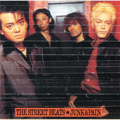 アルバム/JUNK & PAIN/THE STREET BEATS
