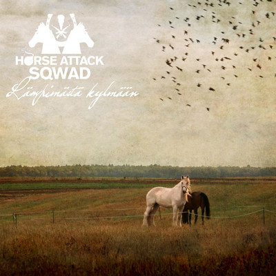 アルバム/Lampimasta kylmaan/Horse  Attack Sqwad