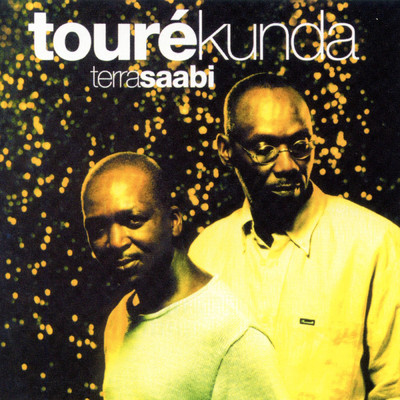 アルバム/Terra Saabi/Toure Kunda