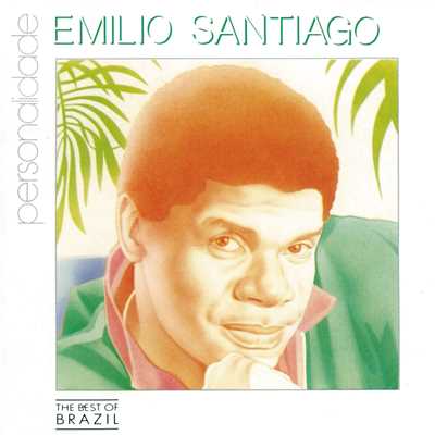 Emilio Santiago Personalidade/エミリオ・サンチアゴ