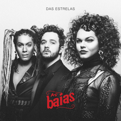 シングル/Das Estrelas/As Baias