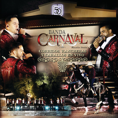 アルバム/Corridos, Rancheras Y Caballos En Vivo/Banda Carnaval