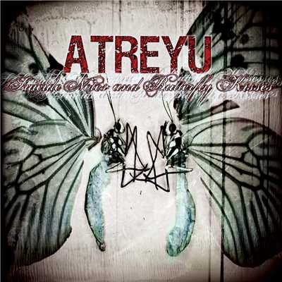 アルバム/Suicide Notes And Butterfly Kisses/Atreyu