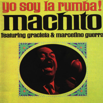 アルバム/Yo Soy La Rumba/Machito & His Orchestra