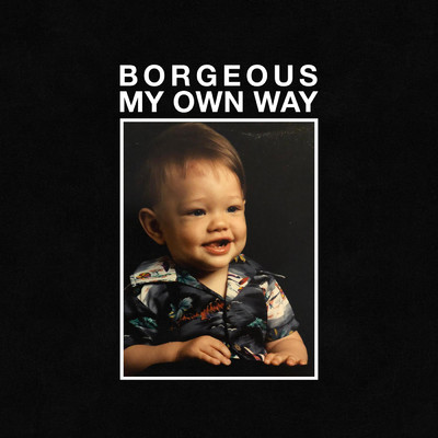 アルバム/My Own Way/Borgeous