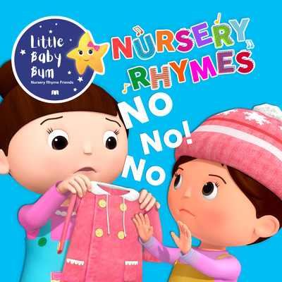 No I Don't Want to Wear That！/Little Baby Bum Nursery Rhyme Friends