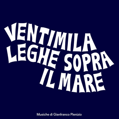 シングル/Ventimila leghe sopra il mare - M10 IIa (Remastered 2023)/Gianfranco Plenizio