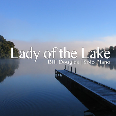 Lady of the Lake/Bill Douglas