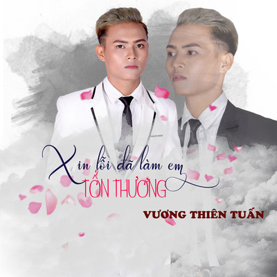 アルバム/Xin Loi Da Lam Em Ton Thuong/Vuong Thien Tuan
