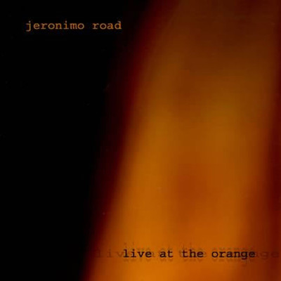 Live at the Orange/Jeronimo Road