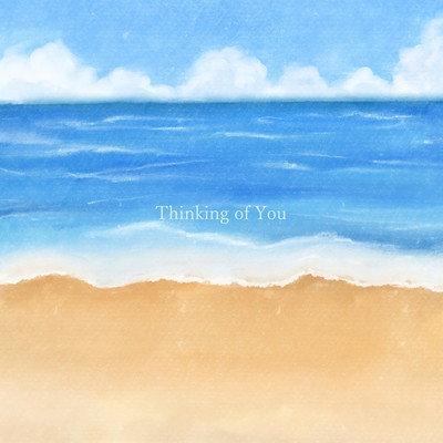 Thinking of You/Tsubaki