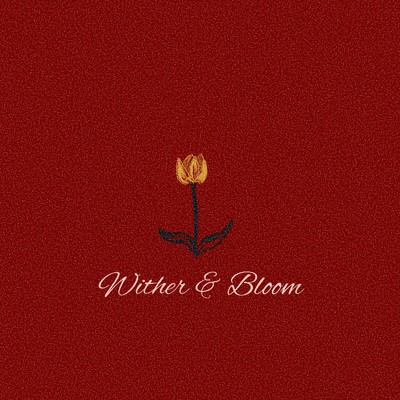 Wither and Bloom/BOE