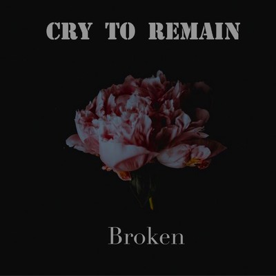 Cry To Remain