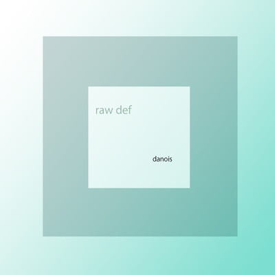 アルバム/raw def/danois