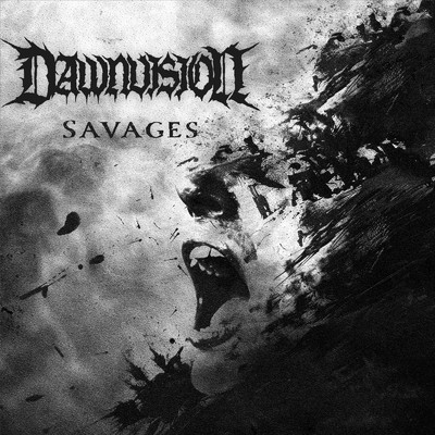 Savages/DAWNVISION