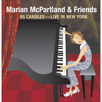85 Candles (Live In New York)/Marian McPartland & Friends