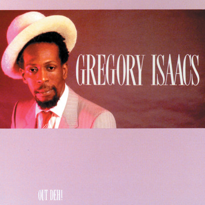 Out Deh！/Gregory Isaacs